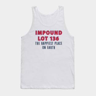 Impound Lot 136 Tank Top